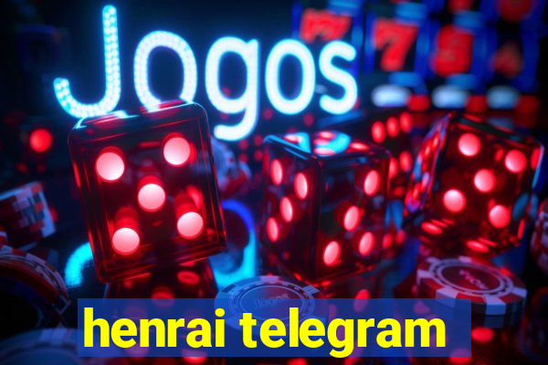 henrai telegram