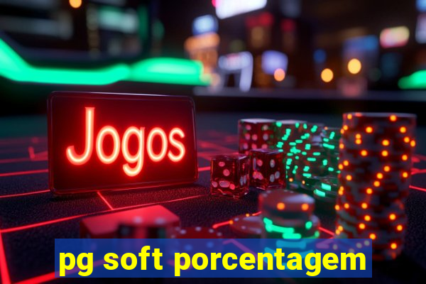 pg soft porcentagem