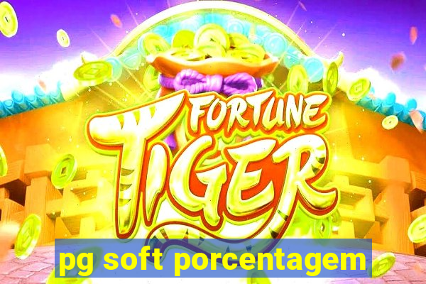 pg soft porcentagem