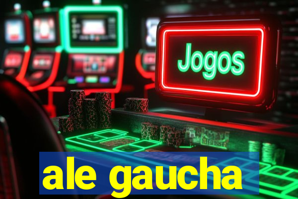 ale gaucha