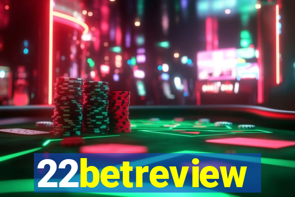 22betreview