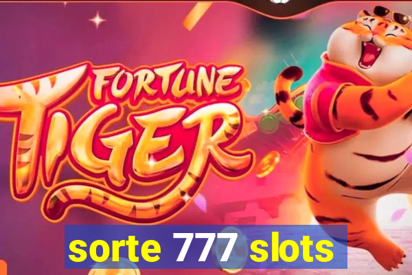 sorte 777 slots