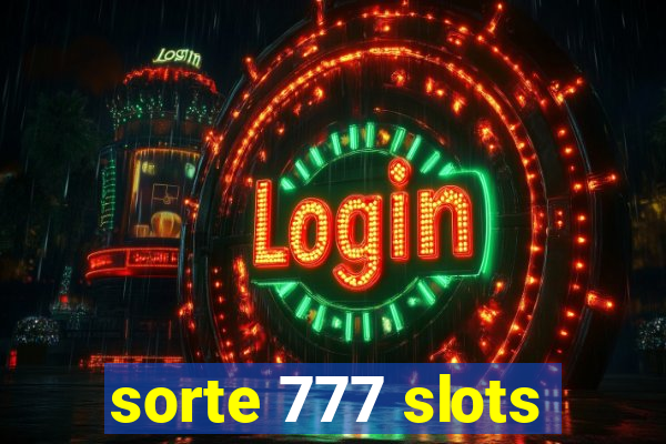 sorte 777 slots