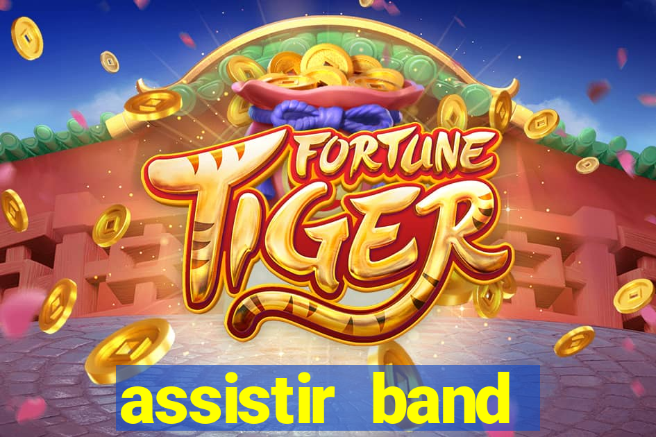 assistir band online ao vivo gratis