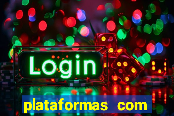 plataformas com jogo demo