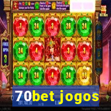70bet jogos