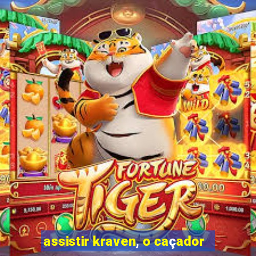 assistir kraven, o caçador