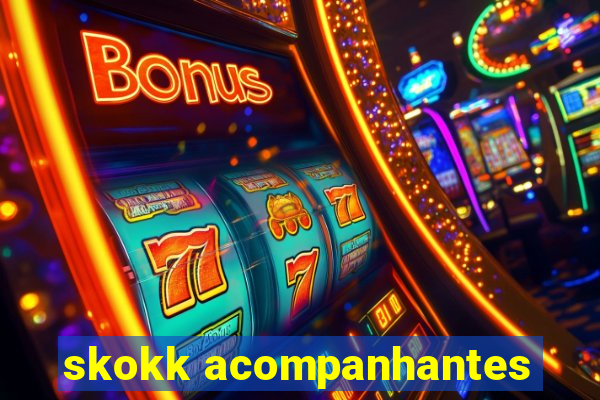 skokk acompanhantes