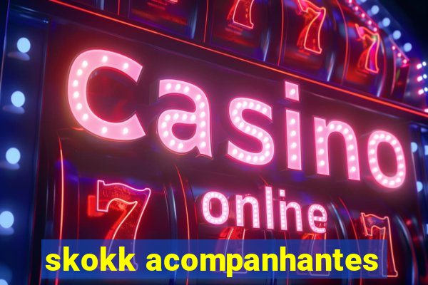 skokk acompanhantes