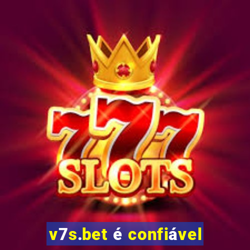 v7s.bet é confiável