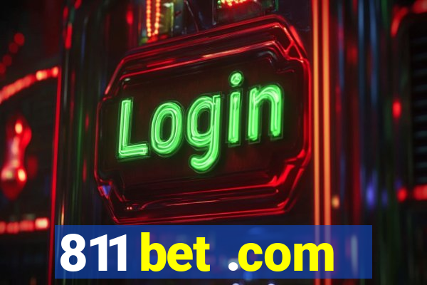 811 bet .com