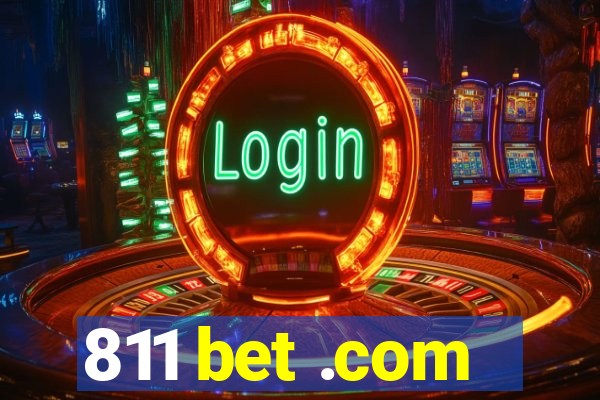 811 bet .com