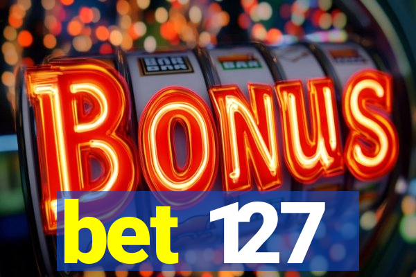 bet 127