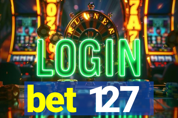 bet 127