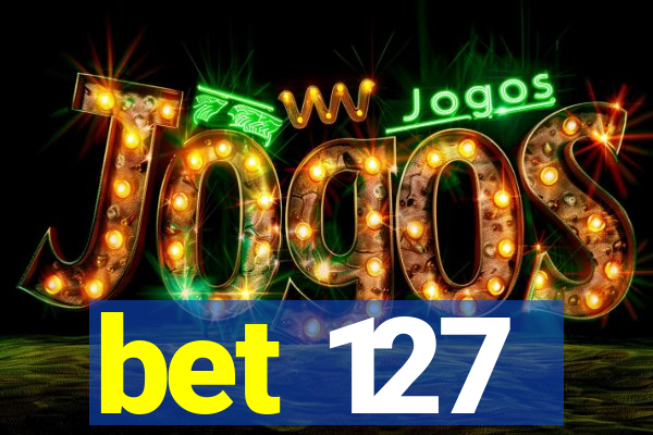 bet 127