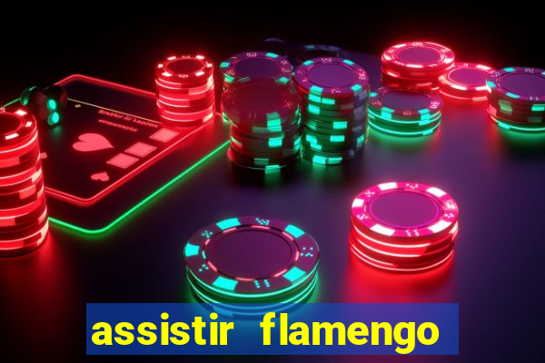 assistir flamengo no futemax