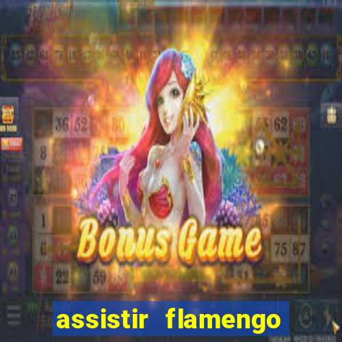 assistir flamengo no futemax