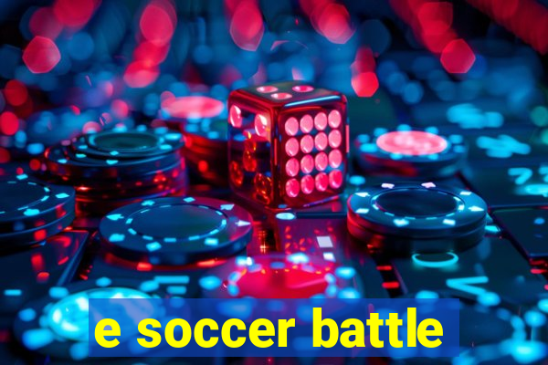 e soccer battle