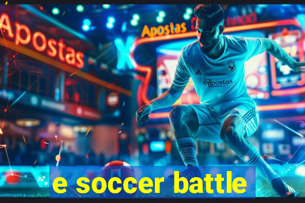 e soccer battle