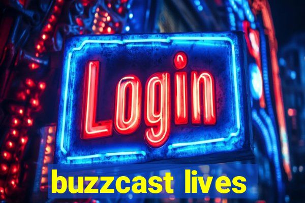 buzzcast lives