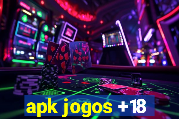 apk jogos +18