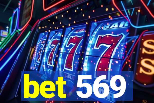 bet 569
