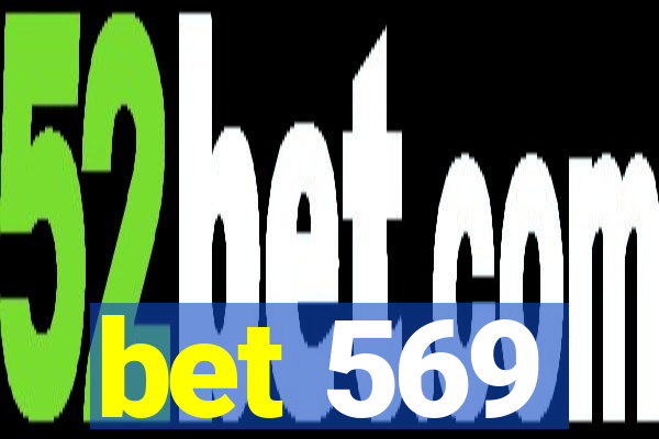 bet 569