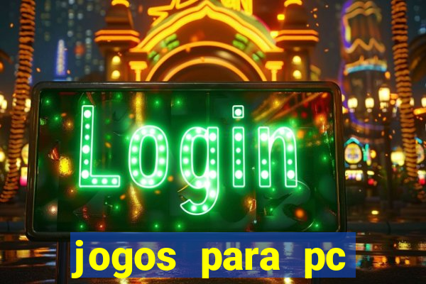jogos para pc download gratis completo offline
