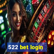 522 bet login