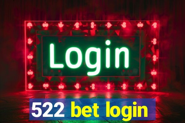 522 bet login