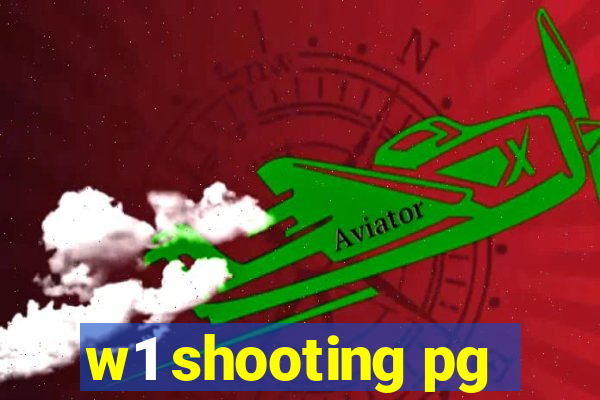 w1 shooting pg