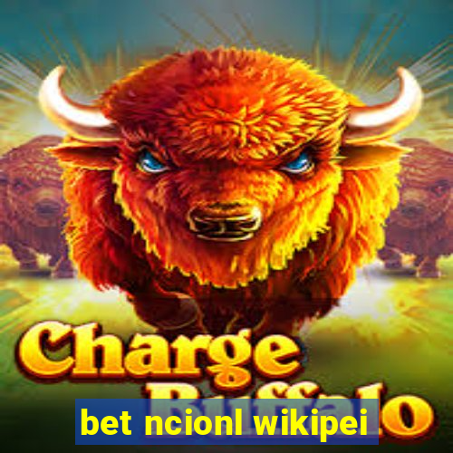 bet ncionl wikipei