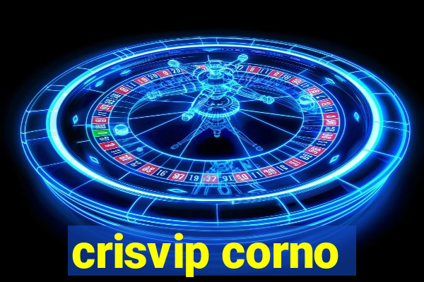 crisvip corno