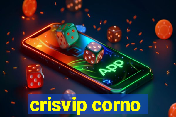 crisvip corno