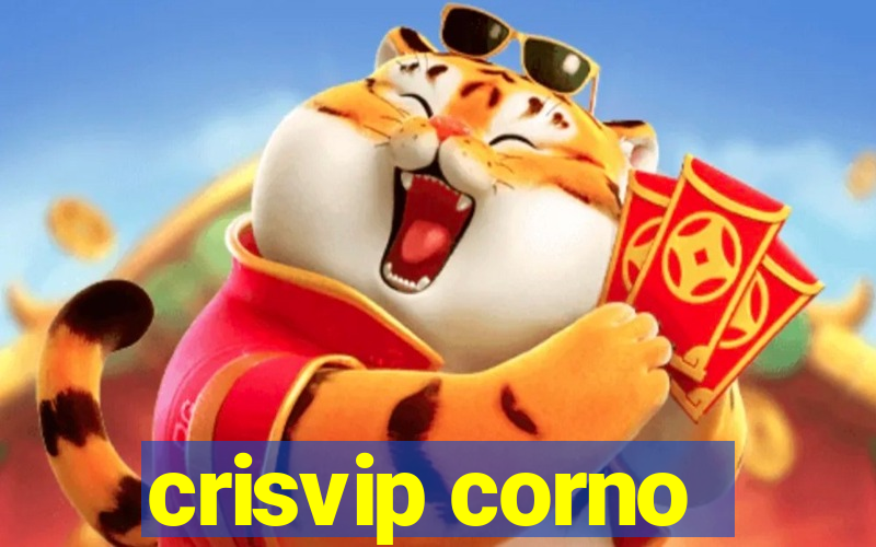 crisvip corno