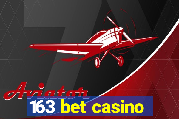 163 bet casino
