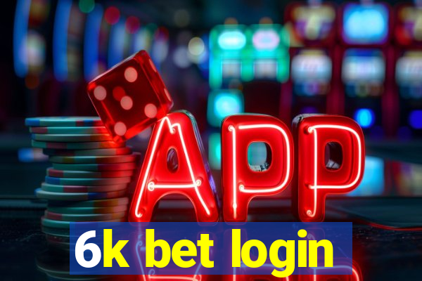 6k bet login