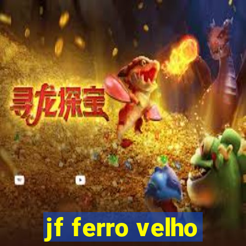 jf ferro velho