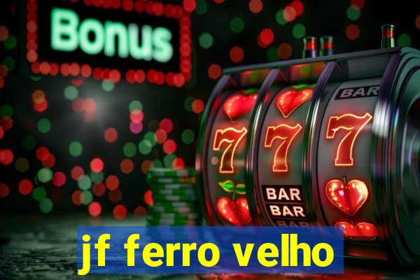 jf ferro velho