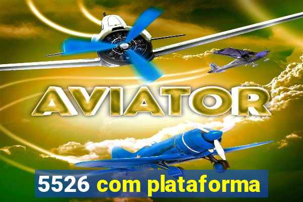 5526 com plataforma