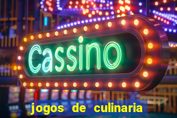 jogos de culinaria da sara
