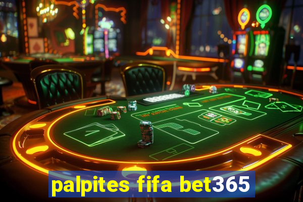 palpites fifa bet365
