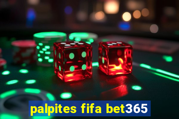 palpites fifa bet365