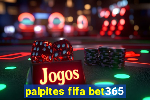 palpites fifa bet365