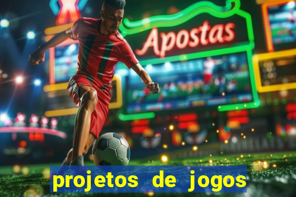 projetos de jogos internos escolares