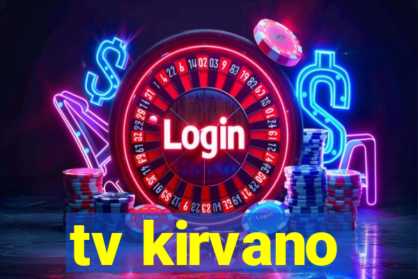 tv kirvano