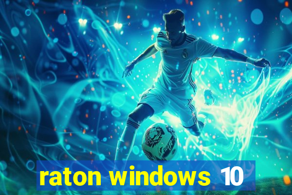 raton windows 10