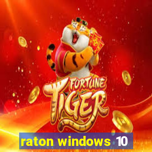 raton windows 10