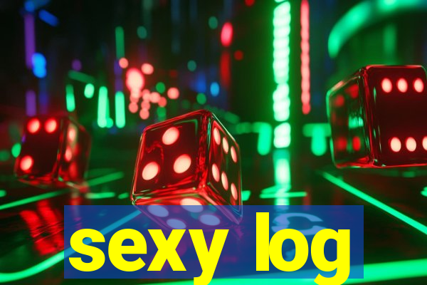 sexy log