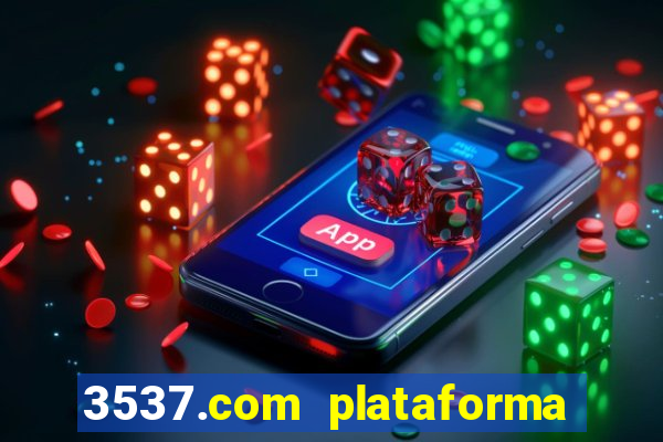 3537.com plataforma de jogos